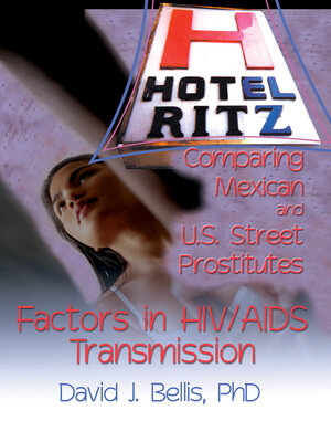 cover image of Hotel Ritz--Comparing Mexican and U.S. Street Prostitutes